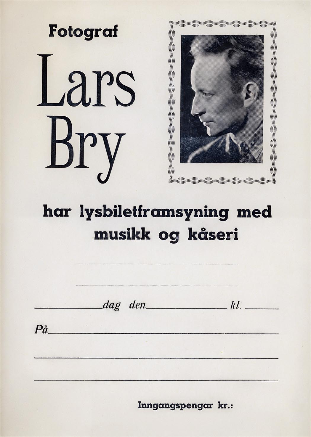 Slik så de ut - plakatene som Lars Bry brukte for å fortelle om at det var en 'lysbildeframsyning' på gang